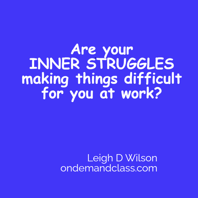 Are your inner struggles making things difficult for you at work