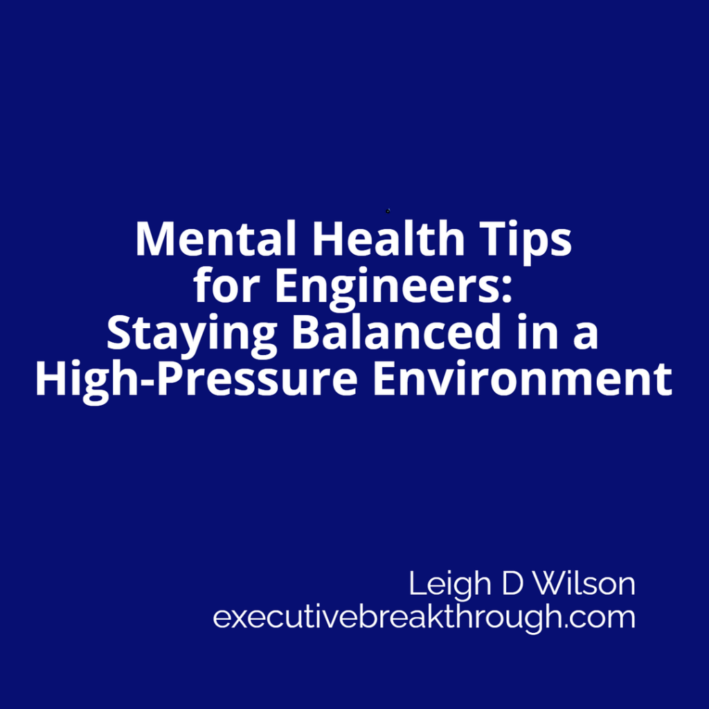 Why engineers need to keep a close eye on their mental health