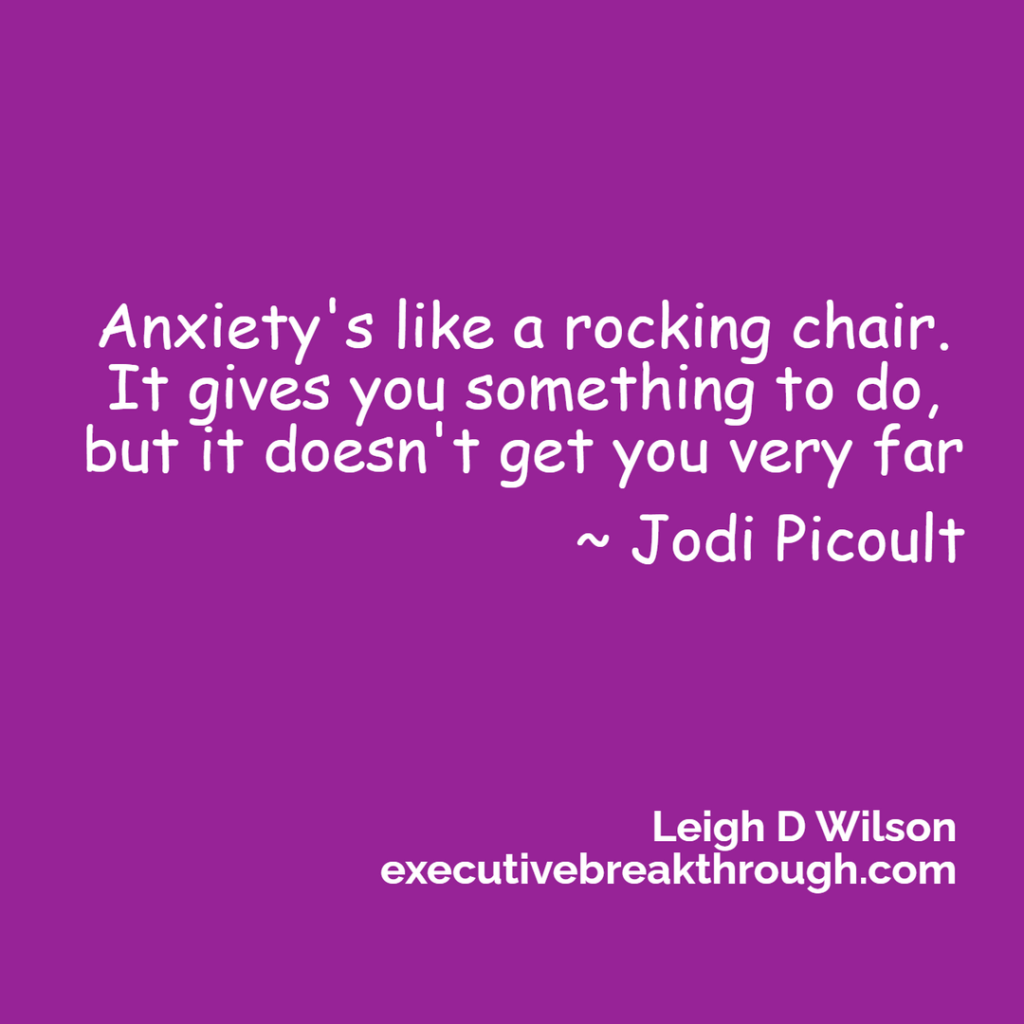 Anxiety's like a rocking chair