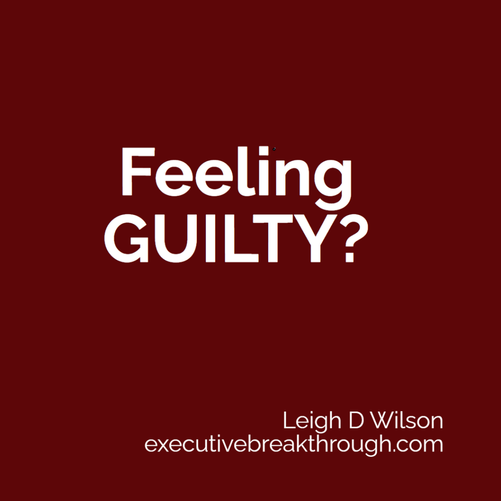 Feeling guilty about something?