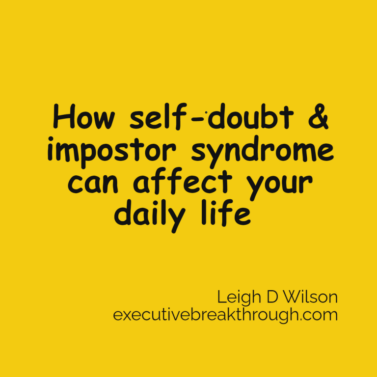 How self-doubt and impostor syndrome can affect your daily life