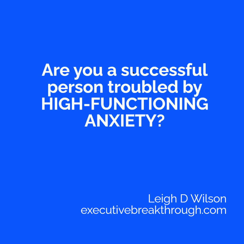 Are you suffering from high-functioning anxiety?