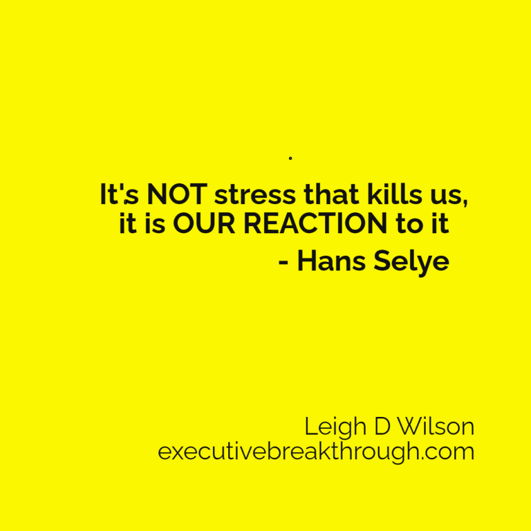 It's not stress that kills us, it is our reaction to it