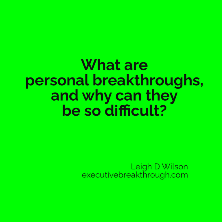 What are personal breakthroughs, and why can they be so difficult?