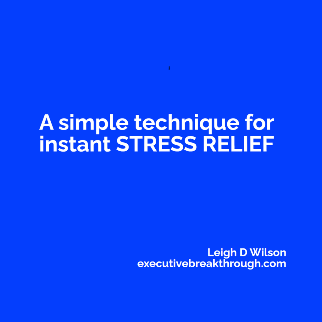 A simple technique for instant stress relief