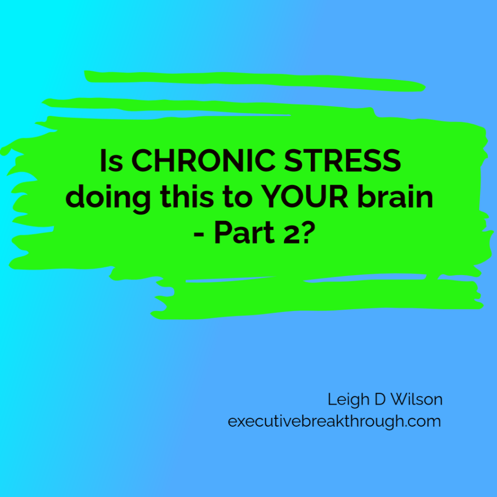 Is chronic stress doing this to YOUR brain - Part 2?