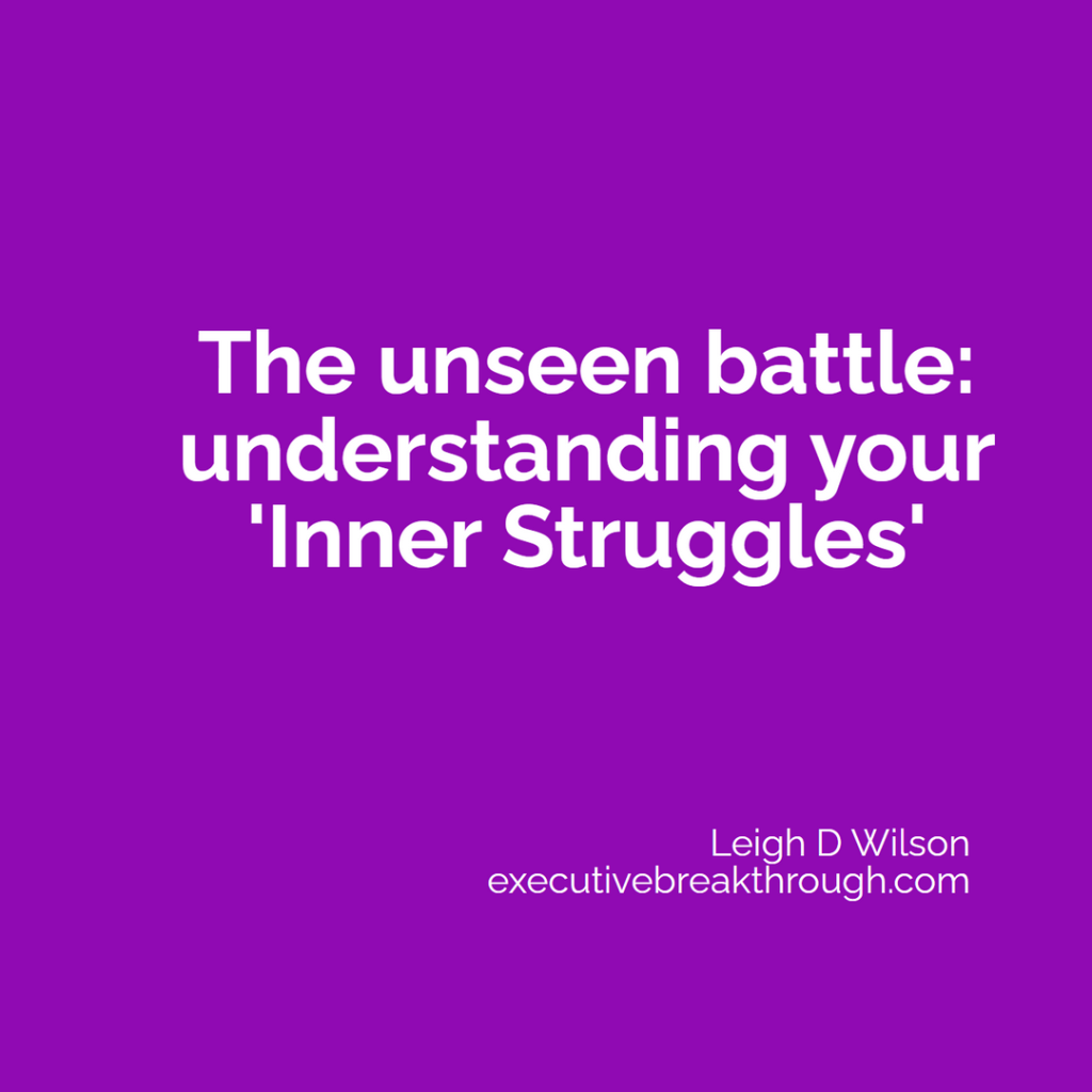 The unseen battle: understanding your ‘Inner Struggles’