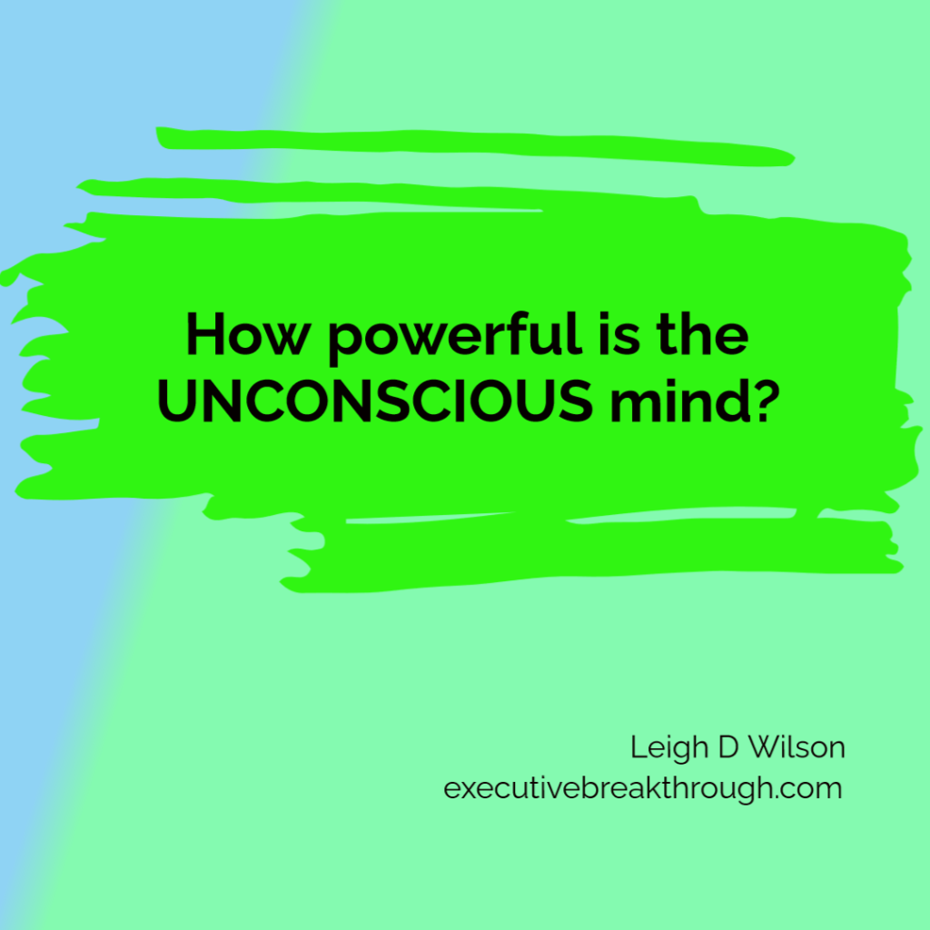 How powerful is the unconscious mind?