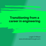 Transitioning from a career in engineering