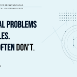 Technical Problems Have Rules. People Often Don’t.