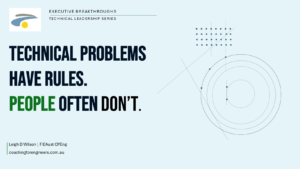 Technical Problems Have Rules. People Often Don’t.