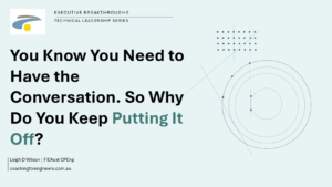 You Know You Need to Have the Conversation. So Why Do You Keep Putting It Off?