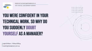 You Were Confident in Your Technical Work. So Why Do You Suddenly Doubt Yourself as a Manager?